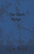 The Dark Reign
