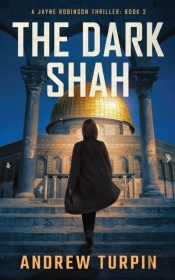 The Dark Shah: A Jayne Robinson Thriller
