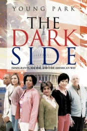 The Dark Side: Immigrants, Racism, And T
