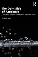 The Dark Side Of Academia