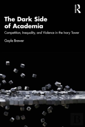 The Dark Side Of Academia