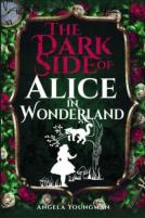 The Dark Side Of Alice In Wonderland