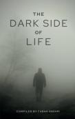 The Dark Side Of Life