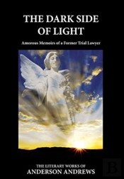 The Dark Side Of Light: Amorous Memoirs