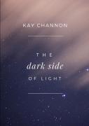 The Dark Side Of Light