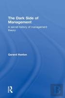 The Dark Side Of Management