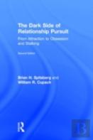 The Dark Side Of Relationship Pursuit