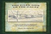 The Dark Side Of The Dales