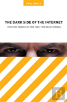 The Dark Side Of The Internet