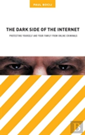 The Dark Side Of The Internet