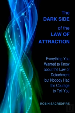 Bertrand.pt - The Dark Side Of The Law Of Attraction: