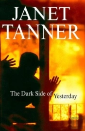 The Dark Side Of Yesterday