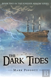 The Dark Tides: Book Two In The Forever