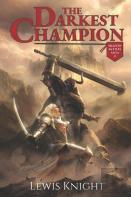 The Darkest Champion