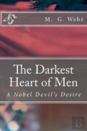 The Darkest Heart Of Men: A Nobel Devil'