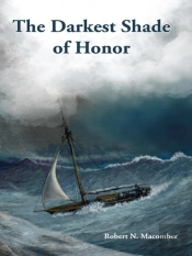The Darkest Shade Of Honor