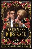 The Darkness Bites Back