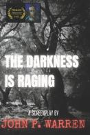 The Darkness Is Raging