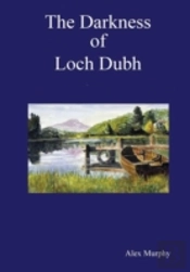 The Darkness Of Loch Dubh