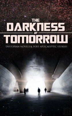 Bertrand.pt - The Darkness Of Tomorrow - Dystopian Novels & Post-Apocalyptic Stories