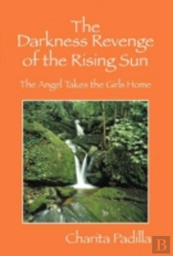 Bertrand.pt - The Darkness Revenge Of The Rising Sun:   The Angel Takes The Girls Home