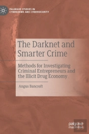 The Darknet And Smarter Crime