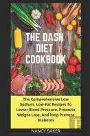 The Dash Diet Cookbook