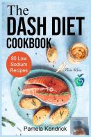 The Dash Diet Cookbook
