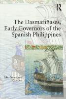 The Dasmarinases, Early Governors Of The Spanish Philippines