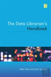 The Data Librarianâ€™S Handbook