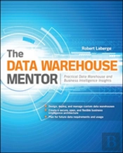The Data Warehouse Mentor