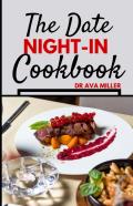 The Date Night-In Cookbook