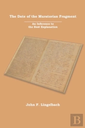 The Date Of The Muratorian Fragment