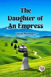 The Daughter Of An Empress