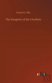 The Daughter Of The Chieftain