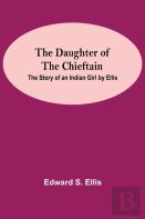 The Daughter Of The Chieftain