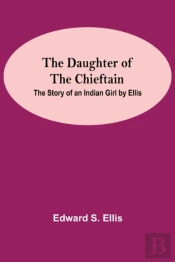 The Daughter Of The Chieftain