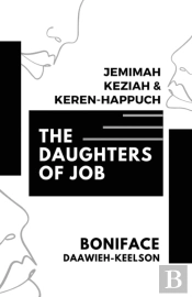 The Daughters Of Job: Jemimah, Keziah