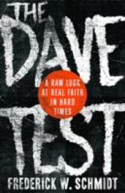 The Dave Test: A Raw Look At Real Faith In Hard Times
