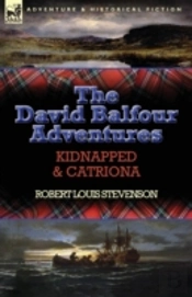 The David Balfour Adventures: Kidnapped & Catriona