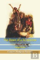 The Dawn Of A To-Morrow