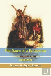 The Dawn Of A To-Morrow
