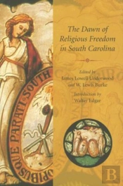 The Dawn Of Religious Freedom In South Carolina