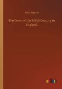 The Dawn Of The Xixth Century In England