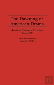 The Dawning Of American Drama