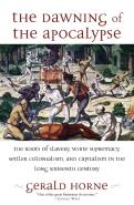 The Dawning Of The Apocalypse