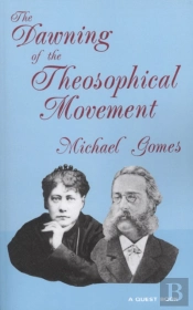 The Dawning Of The Theosophical Movement