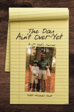 Bertrand.pt - The Day Ain'T Over Yet: A Cf Dad'S Journal