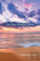 The Day Always Comes