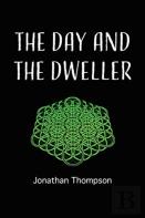 The Day And The Dweller